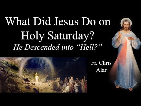 What Did Jesus Do in the Tomb and What "hell" Did He Descend to? Explaining the Faith
