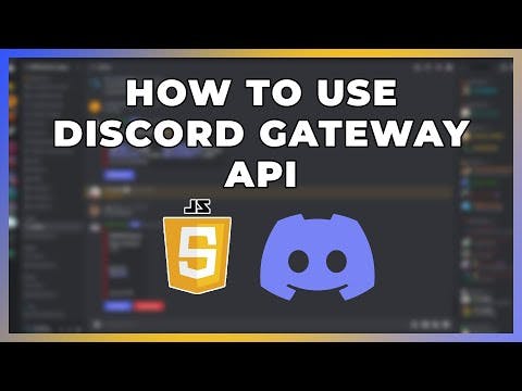 How to use the Discord Gateway API | Setup with JavaScript