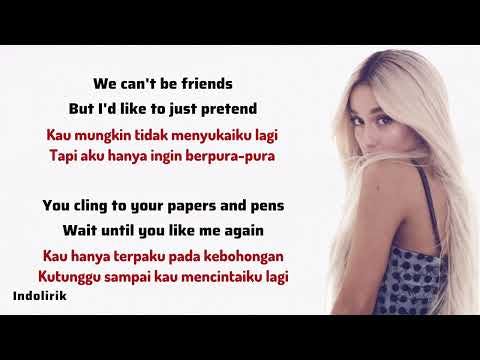 Ariana Grande - we can’t be friends (wait for your love | Lirik Terjemahan