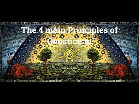 The four main Principles of Gnosticism