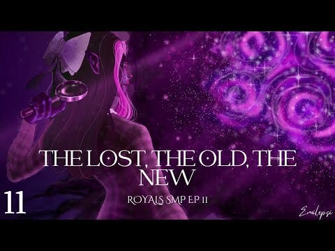 Royals SMP - "The Lost, The Old, The New" OPEN LORE SMP | VOD 11 | EMILEPSI Royals SMP Minecraft