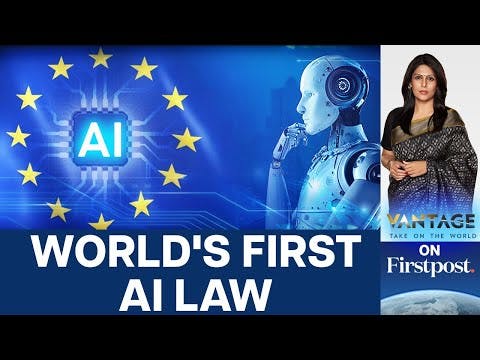 EU Adopts Landmark AI Law: All You Need to Know | Vantage with Palki Sharma