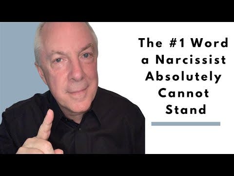 The #1 Word A Narcissist Absolutely Cannot Stand