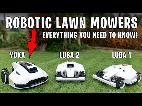 LUBA 2 vs YUKA vs LUBA 1. Robotic Lawn Mower. Everything You Need To Know!