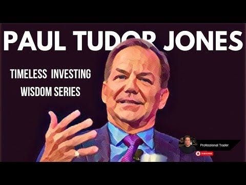 From the Pit to $8 Billion: Timeless Trading Wisdom of Paul Tudor Jones