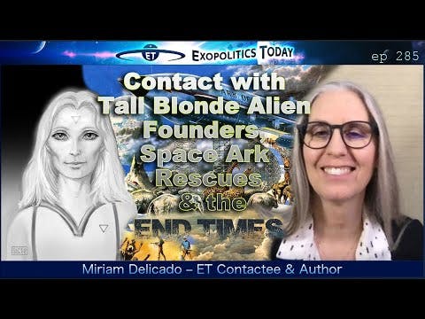 Contact with Tall Blonde Alien Founders, Space Ark Rescues & the End Times