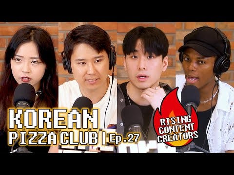 Talk sh*t about Korea and you’ll get views!😈 | Korean Pizza Club | EP.27