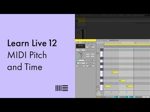 Learn Live 12: MIDI Pitch and Time