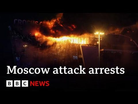 Moscow concert attack: Arrests after at least 93 people killed | BBC News