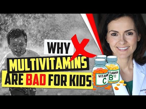 Are multivitamins bad for kids? (Yes!)