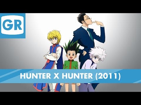 GR Anime Review: Hunter x Hunter (2011)