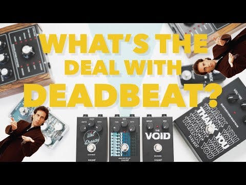 What's the Deal With Deadbeat?