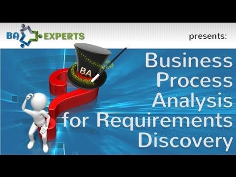 Business Process Analysis for Requirements Discovery