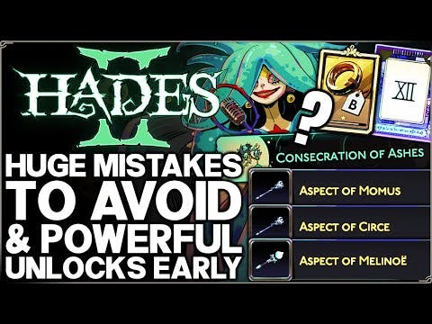 Hades 2 - 17 HUGE Mistakes to Avoid & All OP Unlocks You Need Early - Aspect Guide & Make Game Easy!