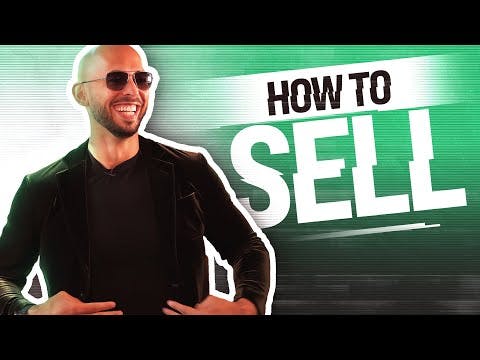 Andrew Tate Reveals How to Sell Anything to Anyone