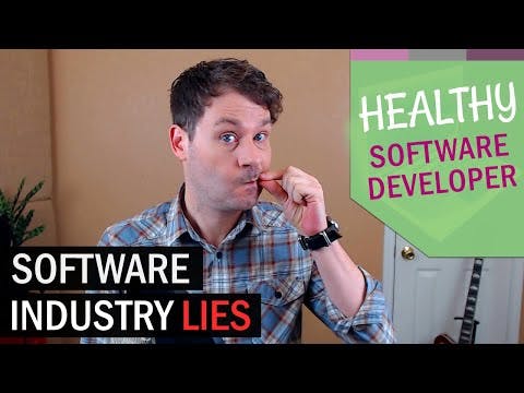5 Big Lies The Software Industry Tells You