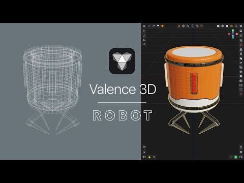 Valence 3D tutorial || robot modeling