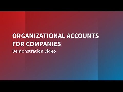 Organizational Accounts for Companies - Demonstration