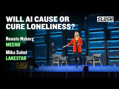 Will AI Cause, or Cure Loneliness? | Renate Nyborg (Meeno) & Mika Salmi (Lakestar)