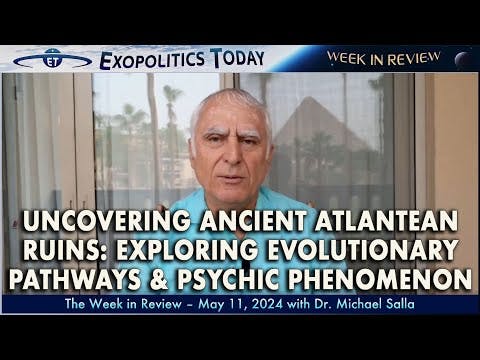 Uncovering Ancient Atlantean Ruins: Exploring Evolutionary Pathways and Psychic Phenomenon