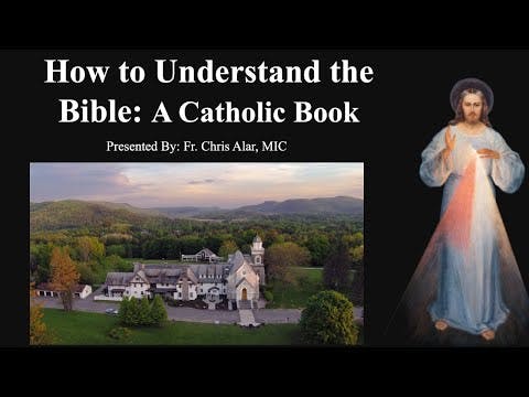 How to Understand the Bible: A Catholic Book - Explaining the Faith