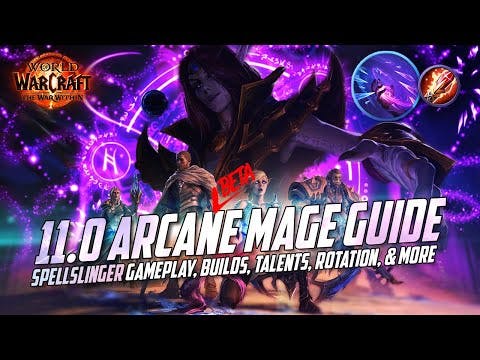 11.0 Arcane Mage Guide | Spellslinger Talents, Rotation, Gameplay & More - TWW Beta