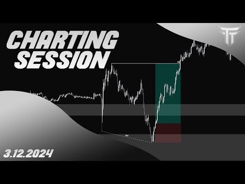 Charting Session // 3/12/2024