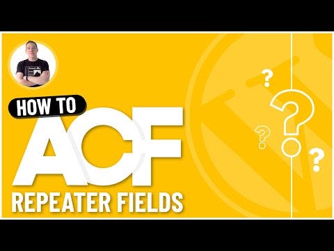 How To Use ACF Pro Repeater Fields | Beginners Tutorial