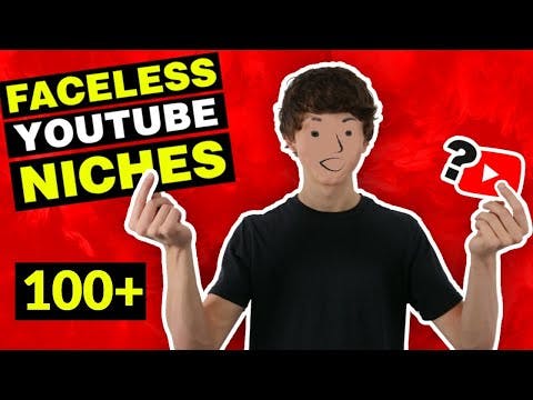 100 YouTube Niches to Make Money Without Showing Your Face