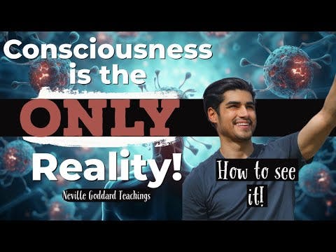 Consciousness is the only reality! | How to see it!