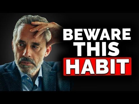 Jordan Peterson: 3 Habits Men Should Avoid At All Costs