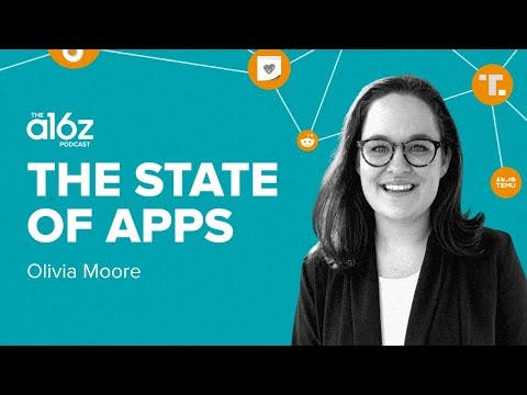 The State of Apps with Olivia Moore