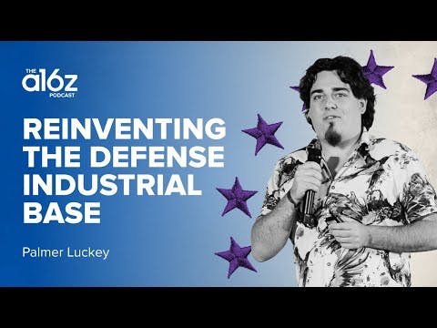 Palmer Luckey on the Opportunity to Reinvent the Defense Industrial Base
