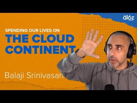Balaji Srinivasan on the Cloud Continent