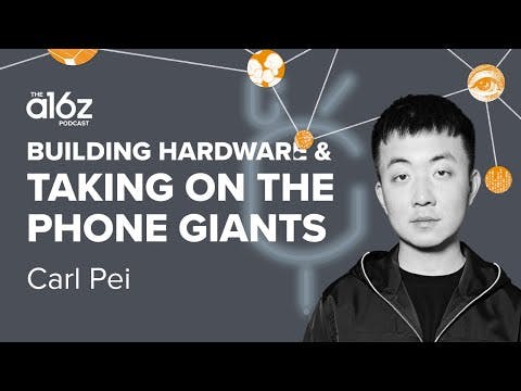 Building Hardware and Taking on the Phone Giants with Carl Pei