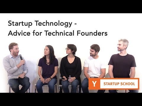 Startup Technology - Technical Founder Advice